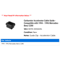 thumbnail image 2 of Carburetor Accelerator Cable Guide - Compatible with 1994 - 1996 Mercedes-Benz C280 1995, 2 of 2