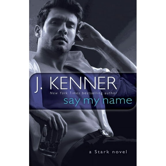 Say My Name: A Stark Novel