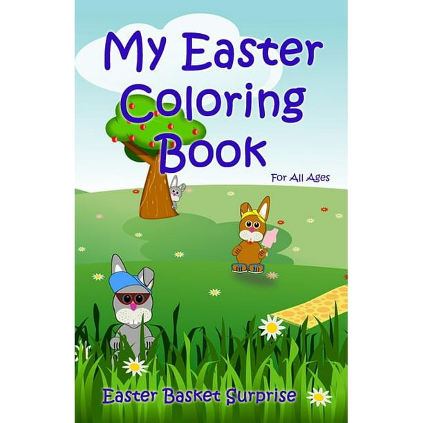 Download Volume My Easter Coloring Book Easter Basket Surprise Series 1 Paperback Walmart Com Walmart Com