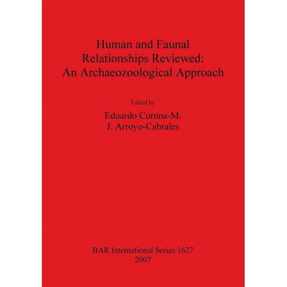 BAR International: Human and Faunal Relationships Rev... (Paperback)