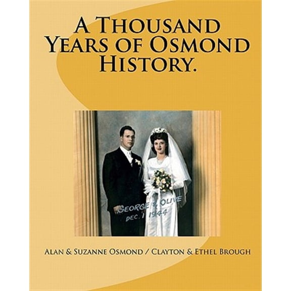 Pre-Owned Thousand Years of Osmond History : A Pictorial History of the Osmonds of England and the United States