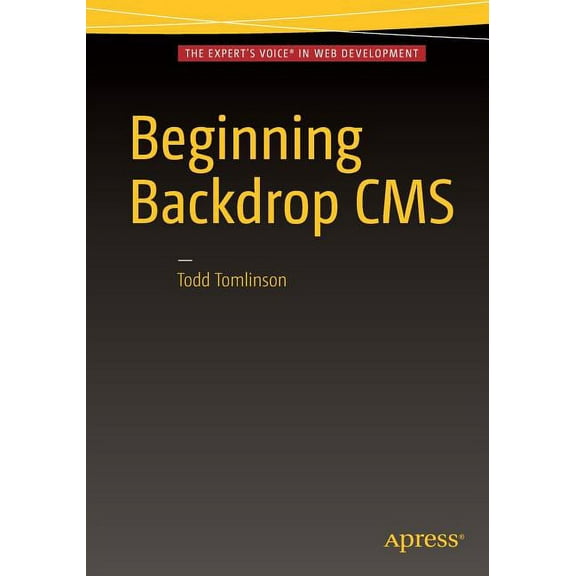 Beginning Backdrop CMS, (Paperback)