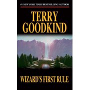 TERRY GOODKIND Sword of Truth: Wizard's First Rule : Book One of The Sword of Truth (Series #1) (Paperback)