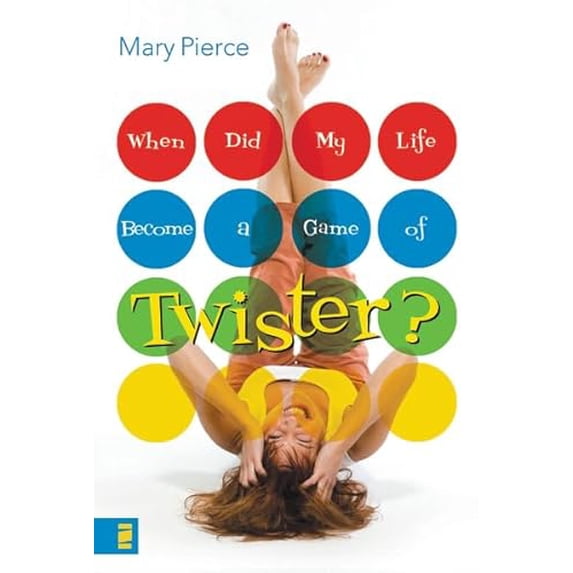 Pre-Owned When Did My Life Become a Game of Twister? (Paperback) 0310272378 9780310272373