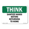 SignMission OS-TS-A-1218-L-11951 12 x 18 in. OSHA Think Sign - Sanitize ...