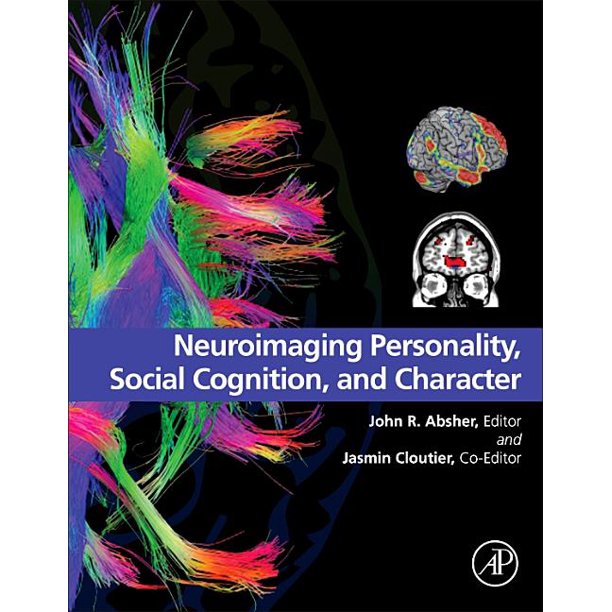 Neuroimaging Personality Social Cognition And Character Hardcover Walmart Com Walmart Com