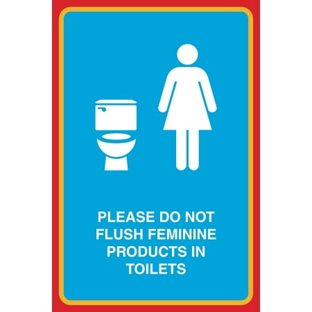 Bathroom Sign At Walmart please do not flush feminine products in toilets print female Bathroom Sign At Walmart please do not flush feminine products in toilets print female