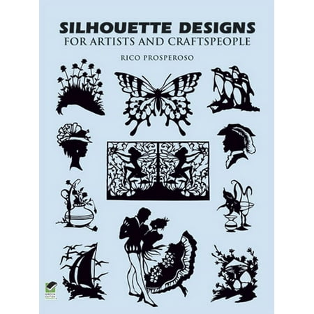 Dover Pictorial Archive: Silhouette Designs for Artists and Craftspeople (Paperback)