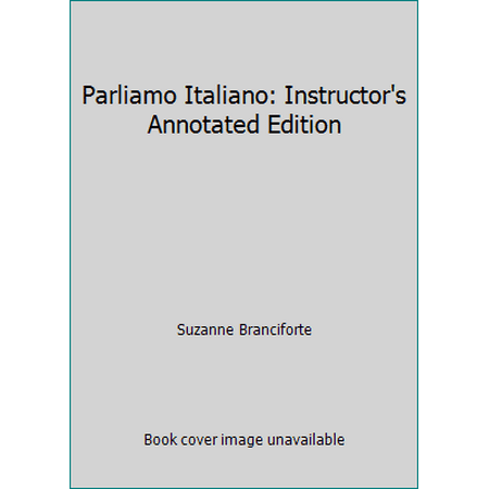 Parliamo Italiano: Instructor's Annotated Edition [Hardcover - Used]