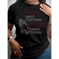 thumbnail image 1 of T-Shirt pour Femmes Inspiré par la Foi, Graphique « Prie pour Tout Ne Te Préoccupe de Rien », Col Rond, Manches Courtes, Coupe Régulière, T-Shirt en Tricot Toutes Saisons, 180 G/m2 - Noir, 1 of 5
