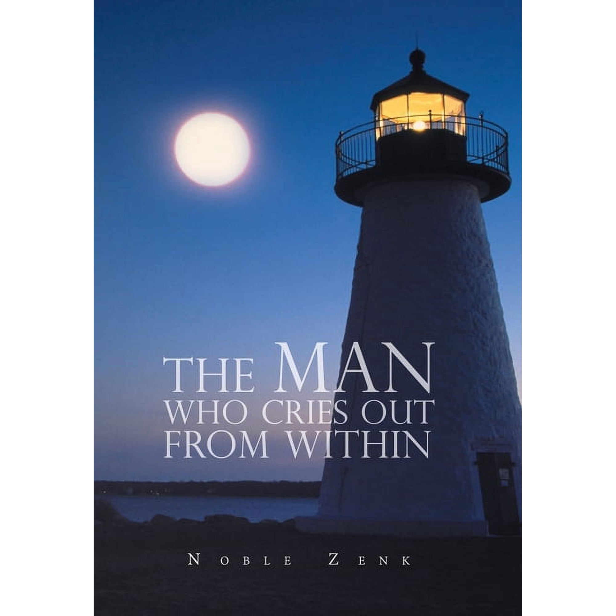 The Man Who Cries out from Within (Hardcover)