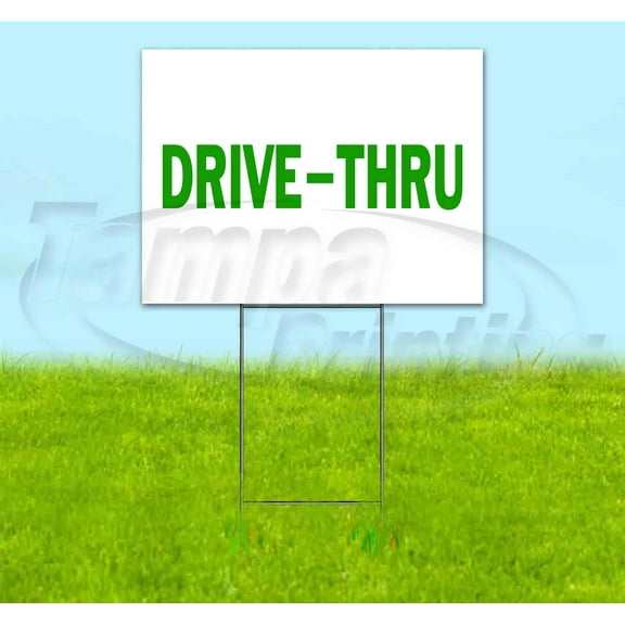 Drive-Thru (18" x 24") Yard Sign, Includes Metal Step Stake
