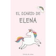 thumbnail image 1 of El Diario de Elena Libreta de Notas : Cuaderno con 110 Páginas - Páginas con Rayas Horizontales y en Blanco - Regalo Perfecto Para Niñas - Desconecta de las Pantallas (Paperback), 1 of 1
