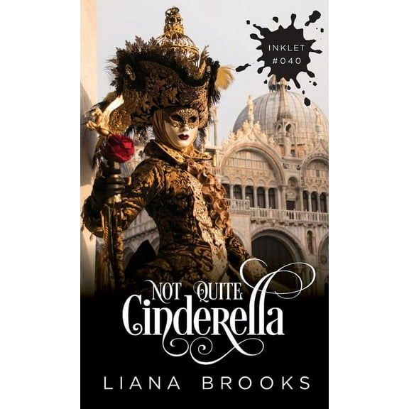 Inklet Not Quite Cinderella, Book 40, (Paperback)