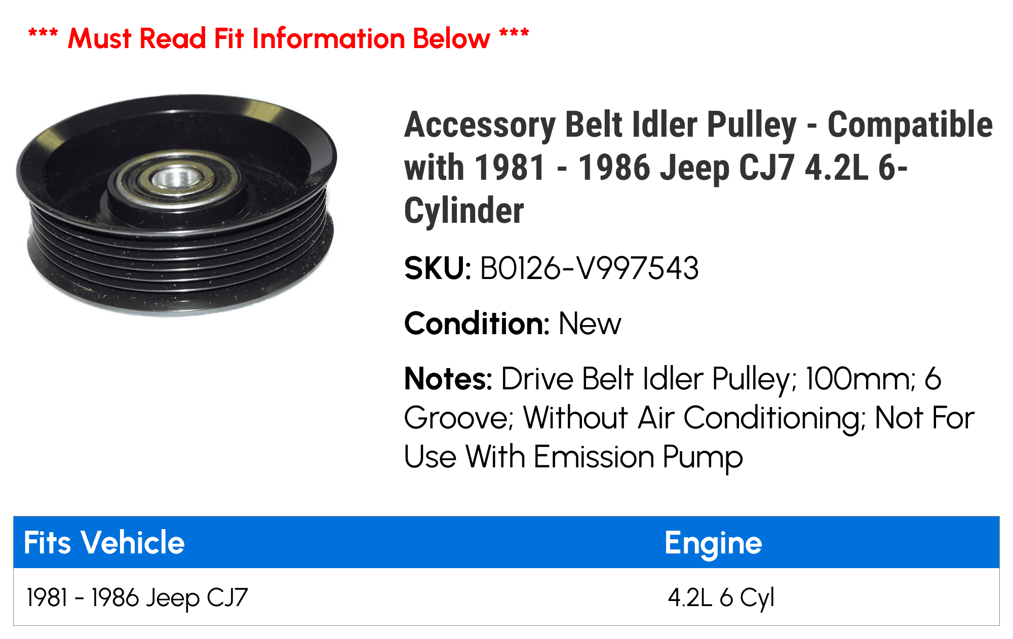 Accessory Belt Idler Pulley - Compatible with 1981 - 1986 Jeep CJ7 4.2L 6-Cylinder 1982 1983 1984 1985