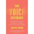 thumbnail image 1 of Pre-Owned The Voice Catchers: How Marketers Listen in to Exploit Your Feelings, Your Privacy, and Your Wallet (Paperback) by Joseph Turow, 1 of 1