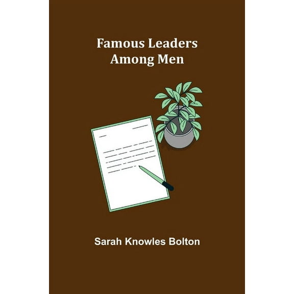 Famous leaders among men, (Paperback)