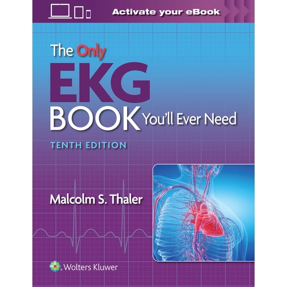 Pre-Owned The Only EKG Book You'll Ever Need (Paperback) 1975185838 9781975185831