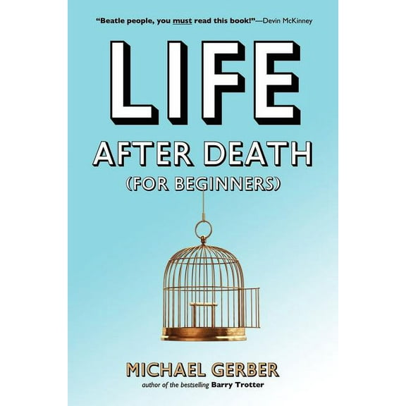 Life After Death for Beginners (Paperback) by Michael Allen Gerber