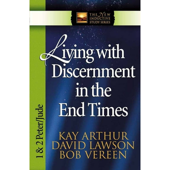Pre-Owned Living with Discernment in the End Times: 1 & 2 Peter and Jude (Paperback) 0736904468 9780736904469