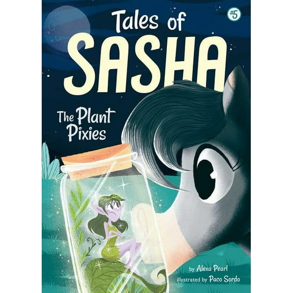 Tales of Sasha Tales of Sasha 5: The Plant Pixies, Book 5, (Paperback)