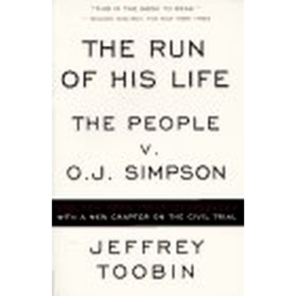 Pre-Owned The Run of His Life: The People Vs. O. J. Simpson (Paperback) 0684842785 9780684842783