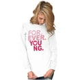 thumbnail image 5 of Forever Young Cute Romantic Love Women's Long Sleeve T Shirt Brisco Brands S, 5 of 5