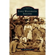 Early Whitewater Industry (Hardcover)