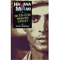 thumbnail image 1 of Pre-Owned Havana-Miami: The U.S.-Cuba Migration Conflict (Paperback) 1875284915 9781875284917, 1 of 1