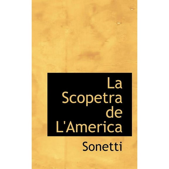 La Scopetra de L'America (Paperback)
