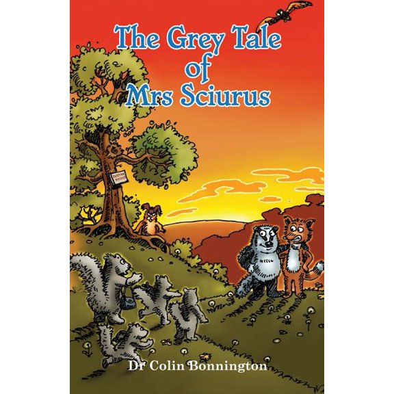 The Grey Tale of Mrs Sciurus, (Paperback)