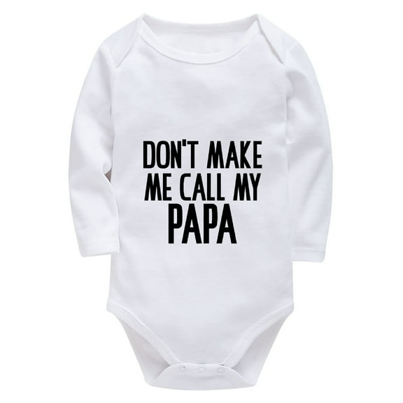 Don't Make Me Call My Papa Home from The Hospital Outfit Boy Long Sleeve Baby Girl Summer Romper White 0-3 Months Baby Boy C