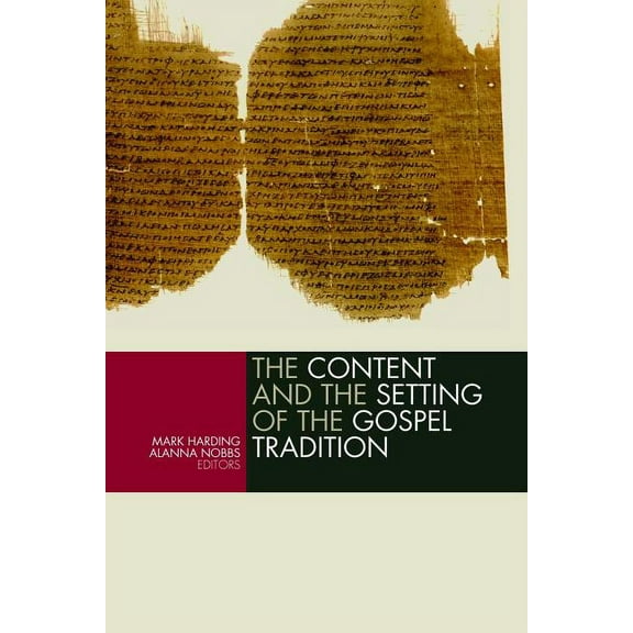 The Content and the Setting of the Gospel Tradition, (Paperback)