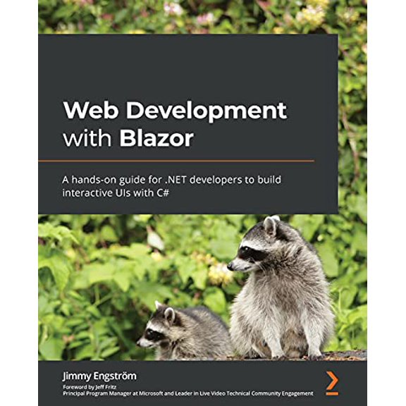 Pre-Owned Web Development with Blazor: A hands-on guide for .NET developers to build interactive UIs with C#, (Paperback)