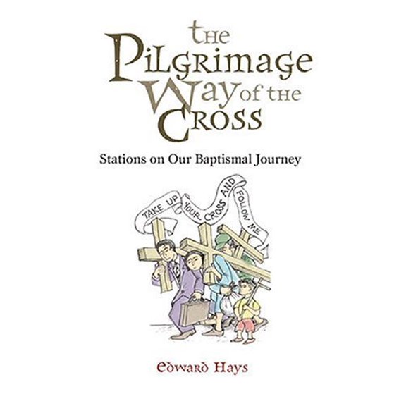 Pre-Owned The Pilgrimage Way Of The Cross: Stations On Our Baptismal Journey (Paperback) 0939516748 9780939516742