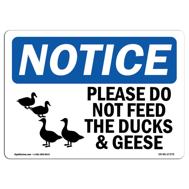 OSHA Notice Please Do Not Feed The Ducks And Geese Sign With Symbol
