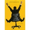 Pass the Bar: A Practical Guide to Achieving Academic & Professional Goals [Paperback - Used]