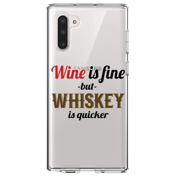 DistinctInk Clear Shockproof Hybrid Case for Samsung Galaxy Note 10 (6.3" Screen) - TPU Bumper Acrylic Back Tempered Glass Screen Protector - Wine is Fine But Whiskey is Quicker