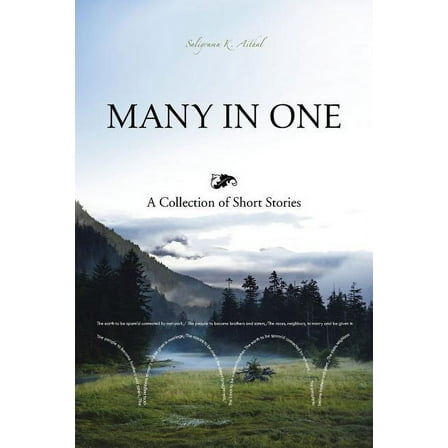 Many in One : A Collection of Short Stories