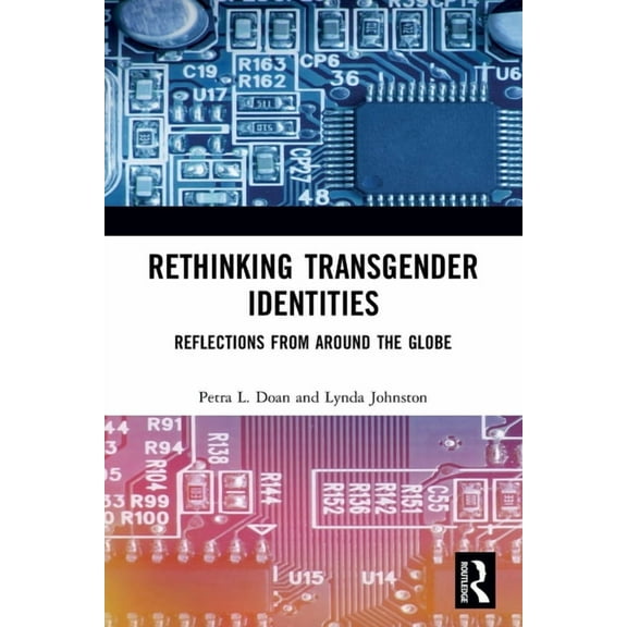 Rethinking Transgender Identities: Reflections from Around the Globe, (Paperback)