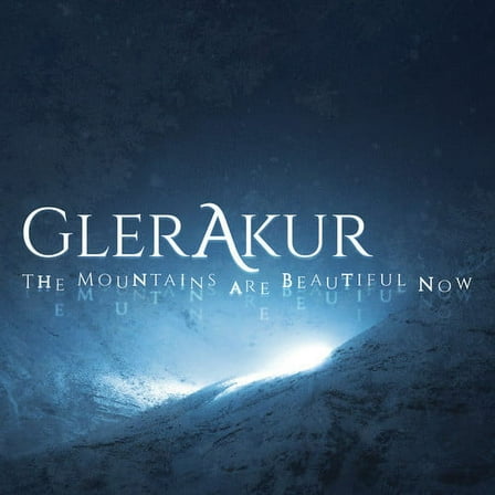 Glerakur - The Mountains Are Beautiful Now - Music & Performance - Vinyl