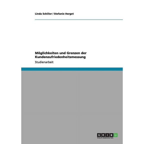 Möglichkeiten und Grenzen der Kundenzufriedenheitsmessung (Paperback)