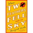 thumbnail image 2 of When Two Feathers Fell from the Sky, (Hardcover), 2 of 3