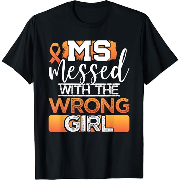 MS Messed With The Wrong Girl Multiple Sclerosis Awareness T-Shirt mens t shirt,black,women,funny,misfits,men,journey