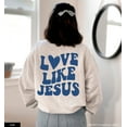 thumbnail image 3 of Love Like Jesus Christian Sweatshirt Trendy Crewneck Aesthetic Sweatshirt Aesthetic Clothes Heart Sweatshirt Trendy Sweatshirt, 3 of 5