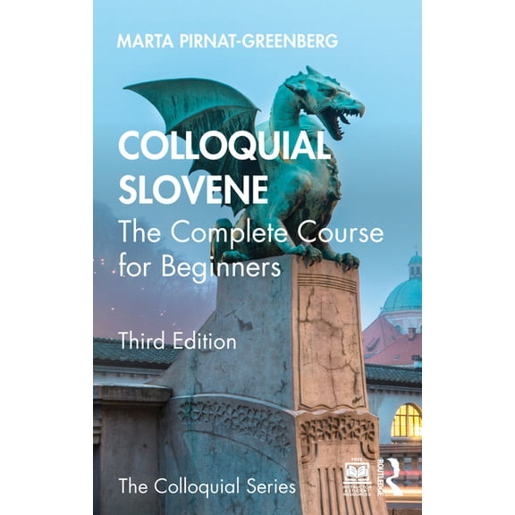 Colloquial Colloquial Slovene: The Complete Course for Beginners, (Paperback)