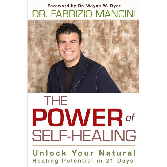 The Power of Self-Healing : Unlock Your Natural Healing Potential in 21 Days!