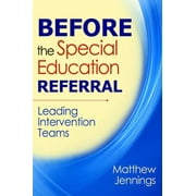 Before the Special Education Referral: Leading Intervention Teams, Used [Paperback]