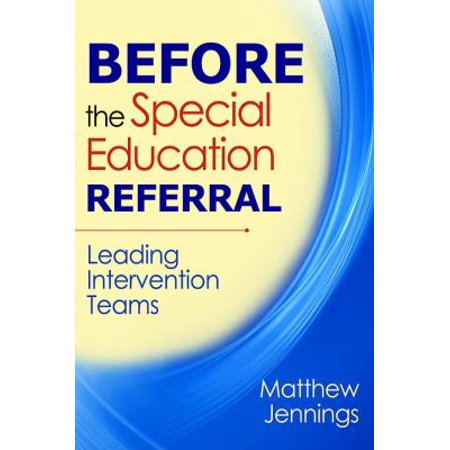 Before the Special Education Referral: Leading Intervention Teams, Used [Paperback]