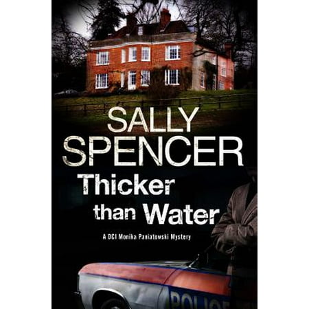 Thicker Than Water : A British Police Procedural Set in